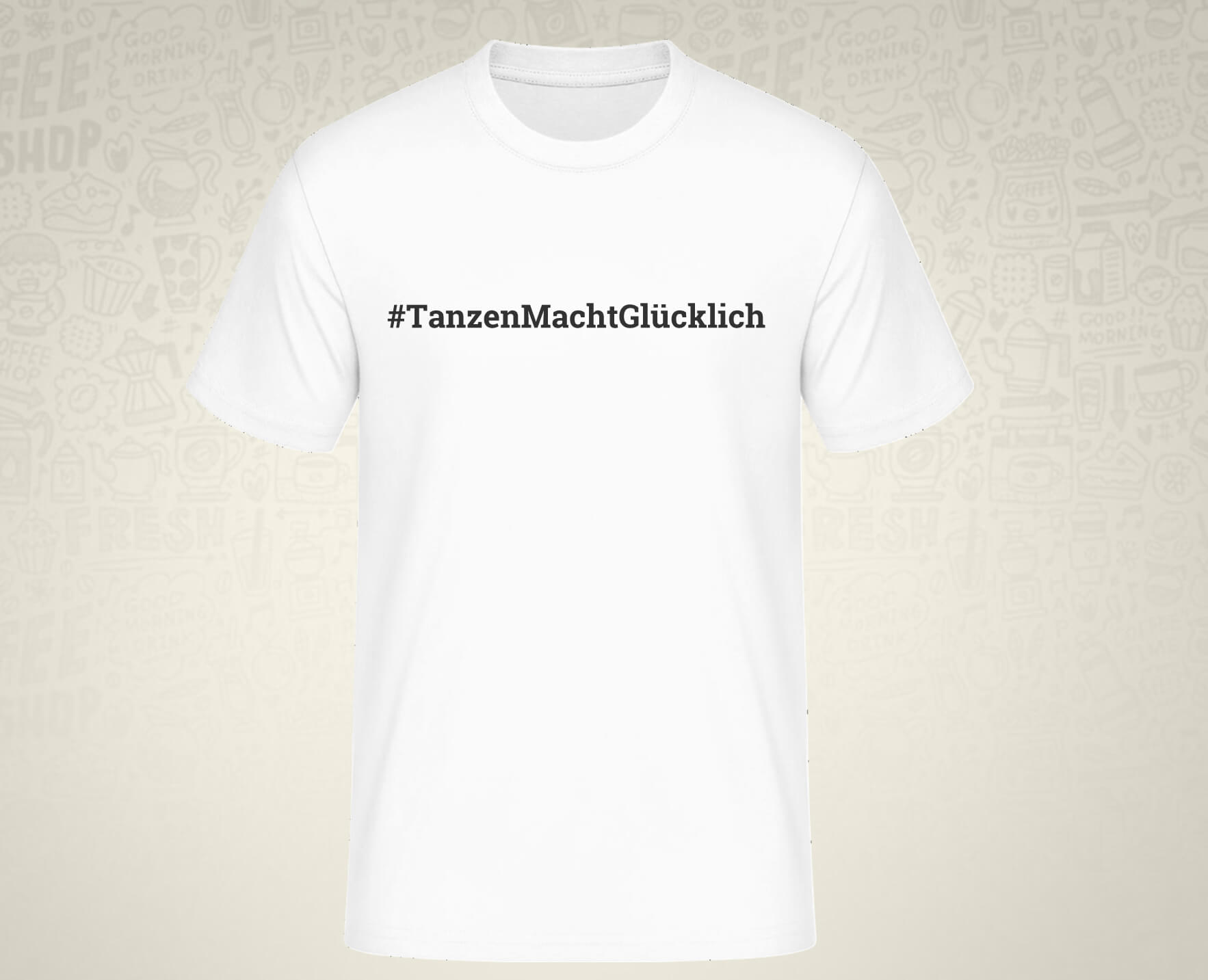 #TanzenMachtGlücklich T-Shirt für Männer in schwarz