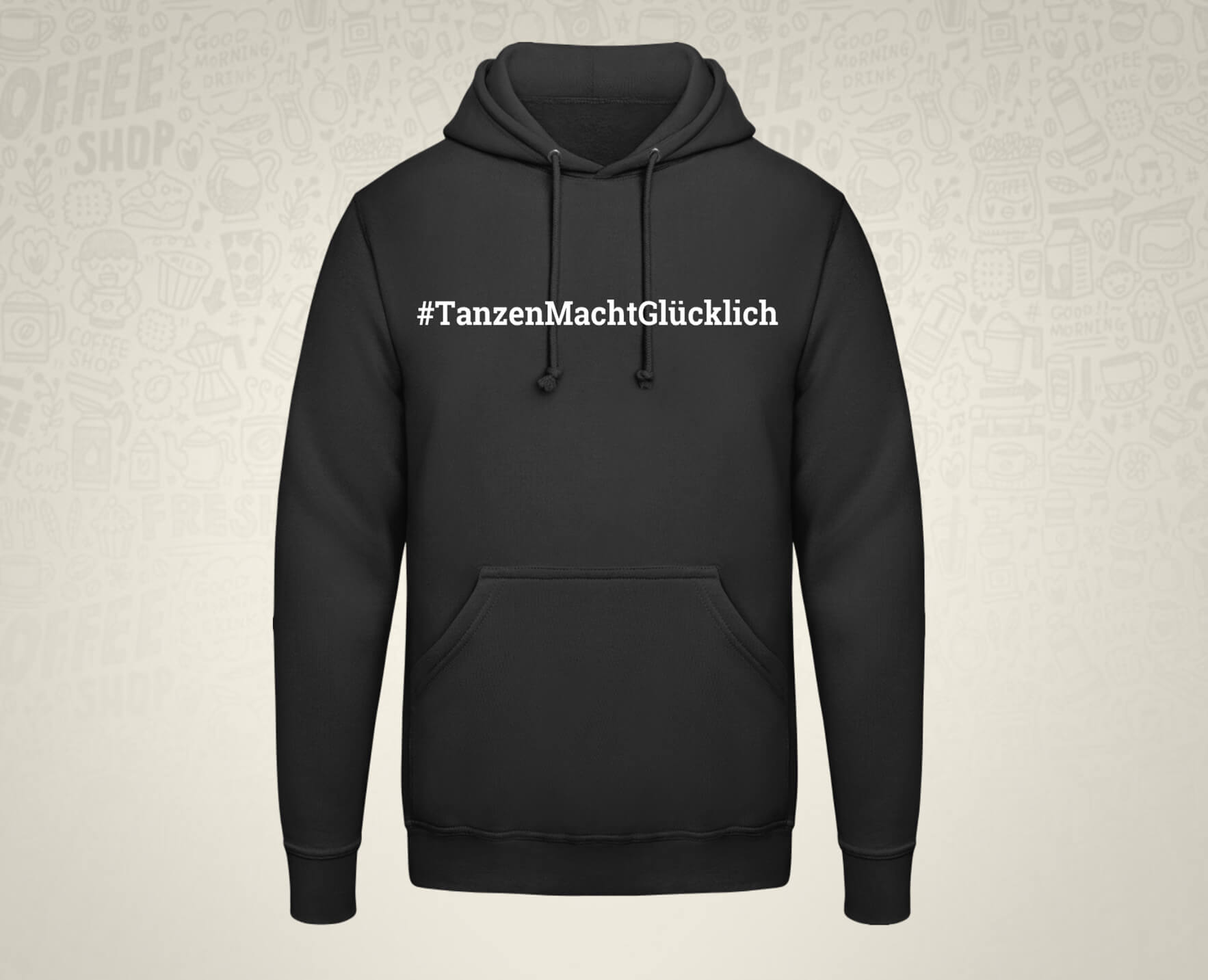 #TanzenMachtGlücklich Hoodie für Frauen/Männer in Schwarz